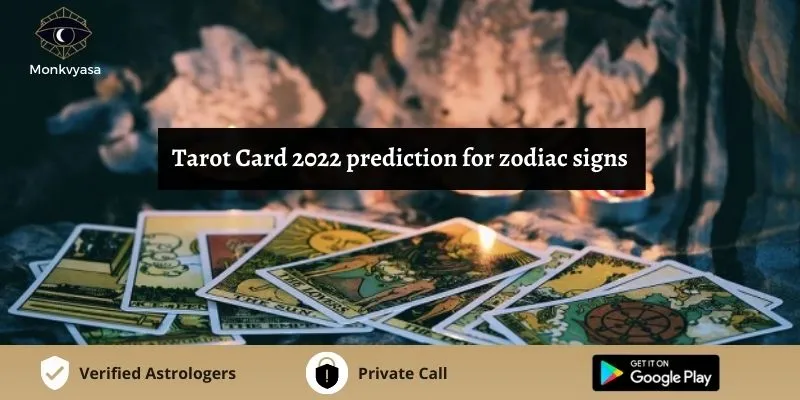 https://www.monkvyasa.com/public/assets/monk-vyasa/img/Tarot Card 2022 prediction.webp